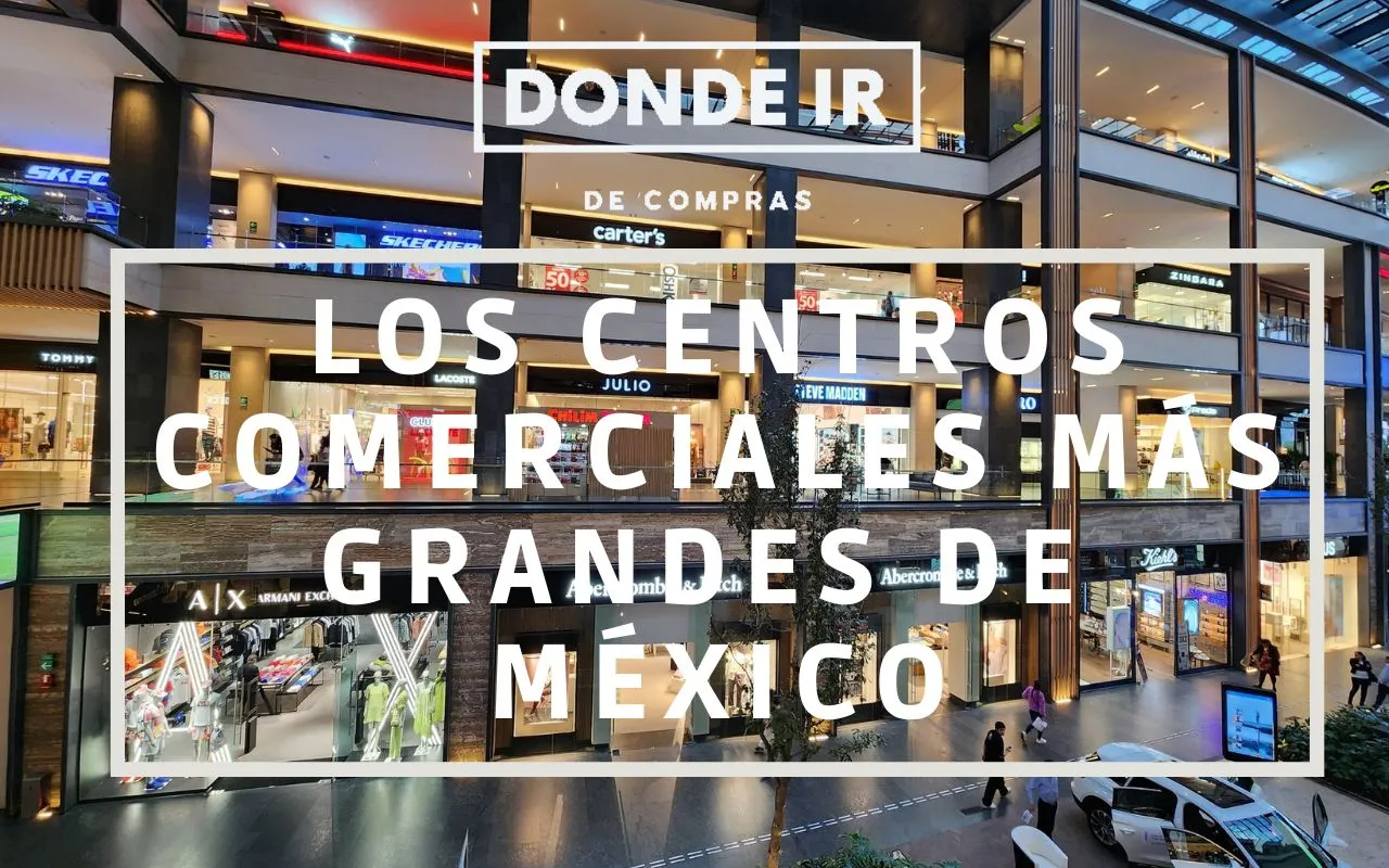 centros comerciales más grandes de méxico