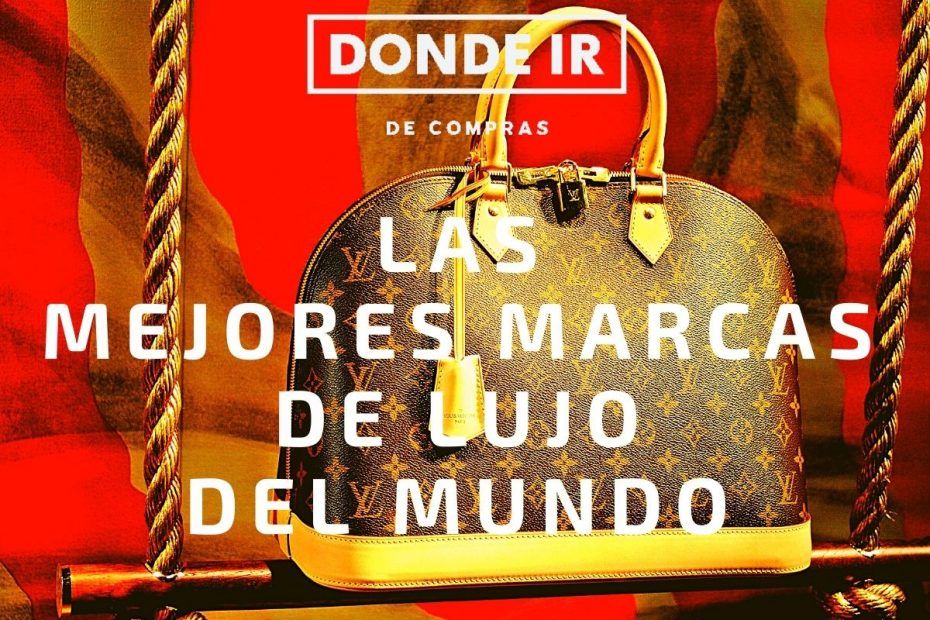 mejores marcas de lujo del mundo
