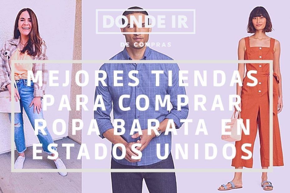 MEJORES TIENDAS PARA COMPRAR ROPA BARATA EN ESTADOS UNIDOS