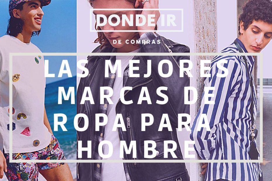 mejores marcas ropa hombre