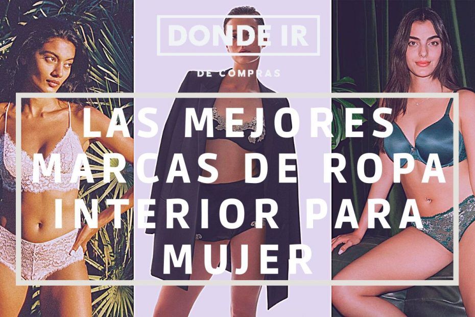 Mejores Marcas Ropa Interior mujer