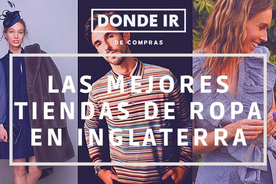 Mejores Tiendas de Ropa en Inglaterra