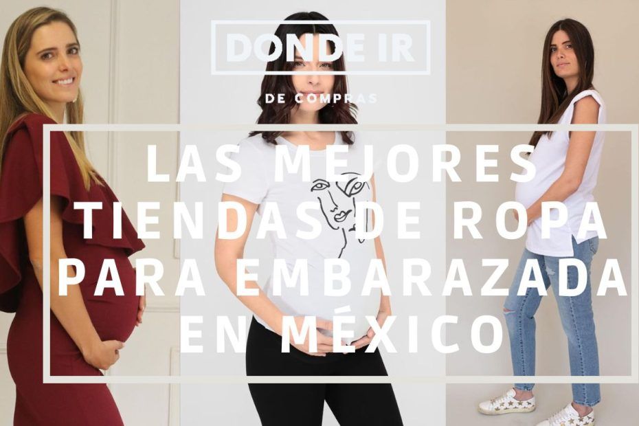 tiendas de ropa para embarazada en México