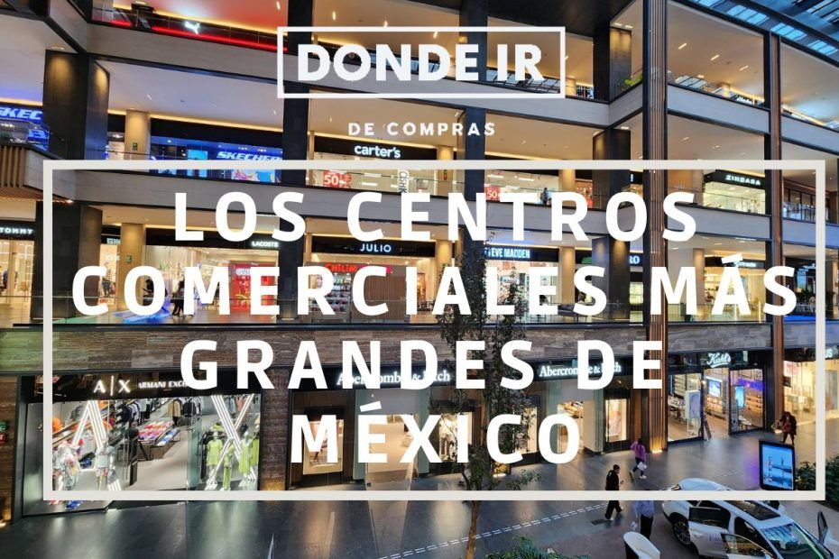 centros comerciales más grandes de México