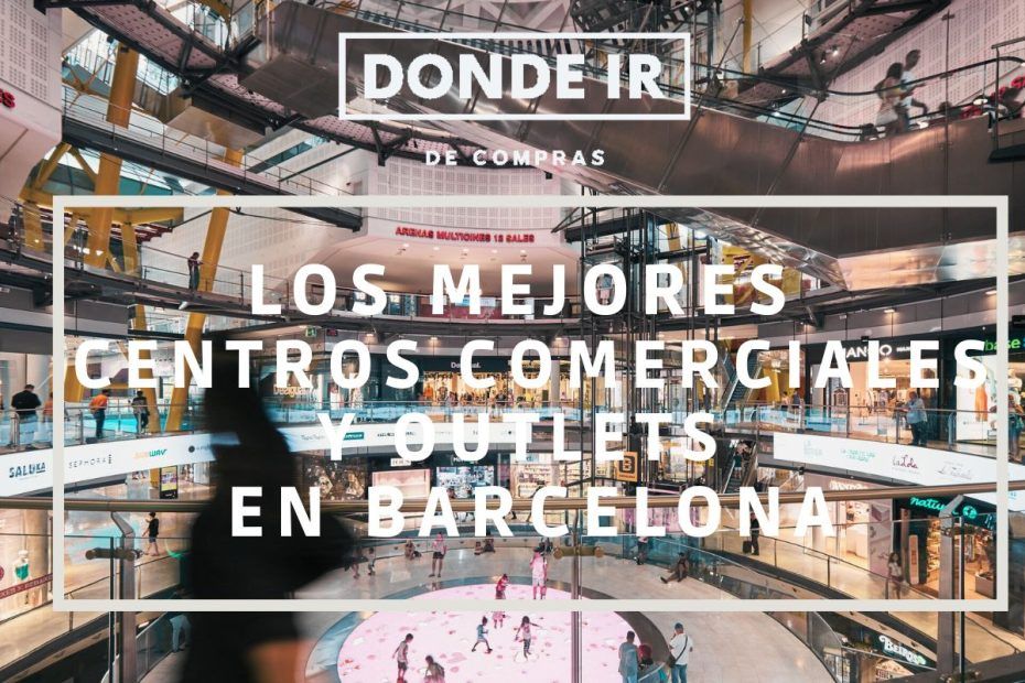 centros comerciales en Barcelona