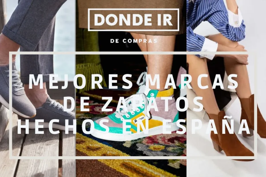 marcas de zapatos hechos en España