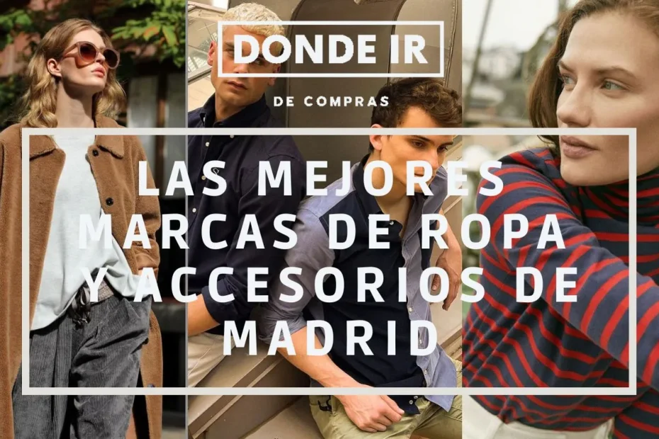 marcas de ropa accesorios madrid