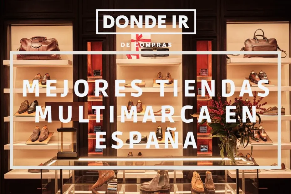 mejores tiendas multimarca España