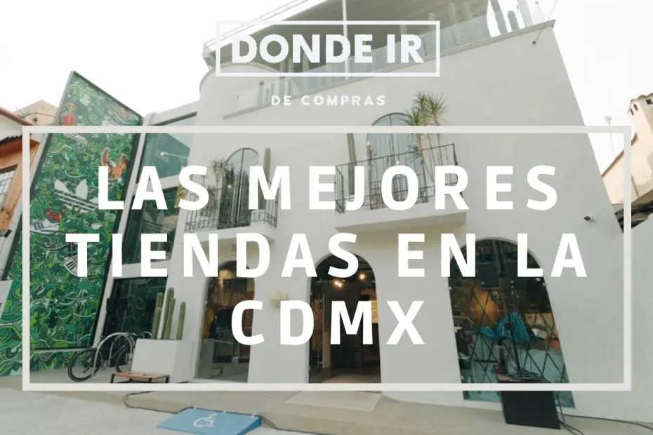 mejores tiendas cdmx