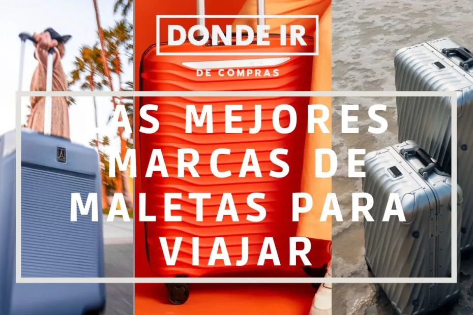 mejores marcas maletas
