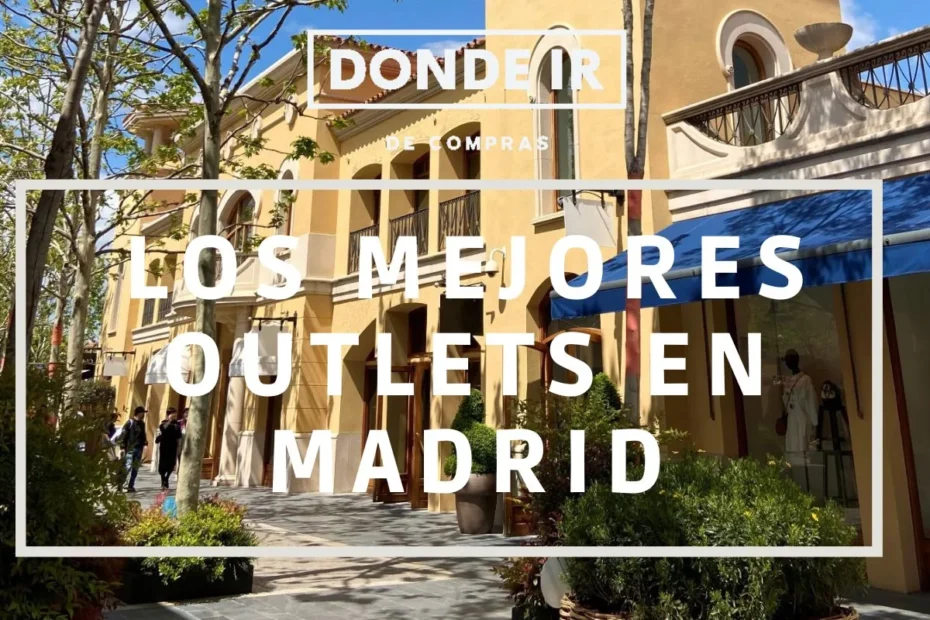 mejores outlets en Madrid